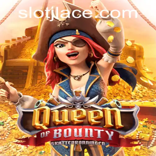 Exploring the Thrills of QueenofBounty: The Ultimate Pirate Adventure