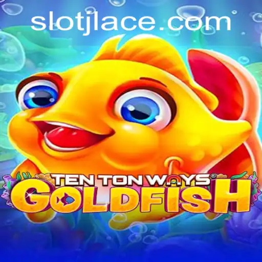 Dive into the Exciting World of TenTonWaysGoldfish